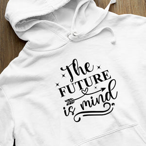 Hoodie Unisex The Future Is Mind