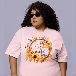 T-shirt Choose To Be Grateful