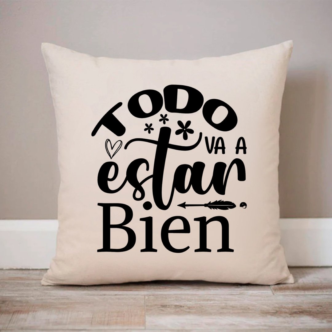 Pillow Case Todo Va A Estar Bien