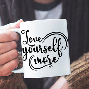 Mug Love Yourself More