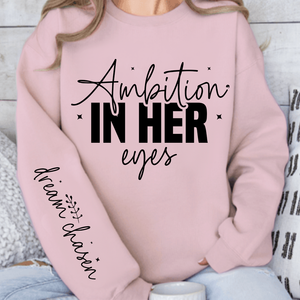 Sweatshirt Unisex Ambition in her eyes