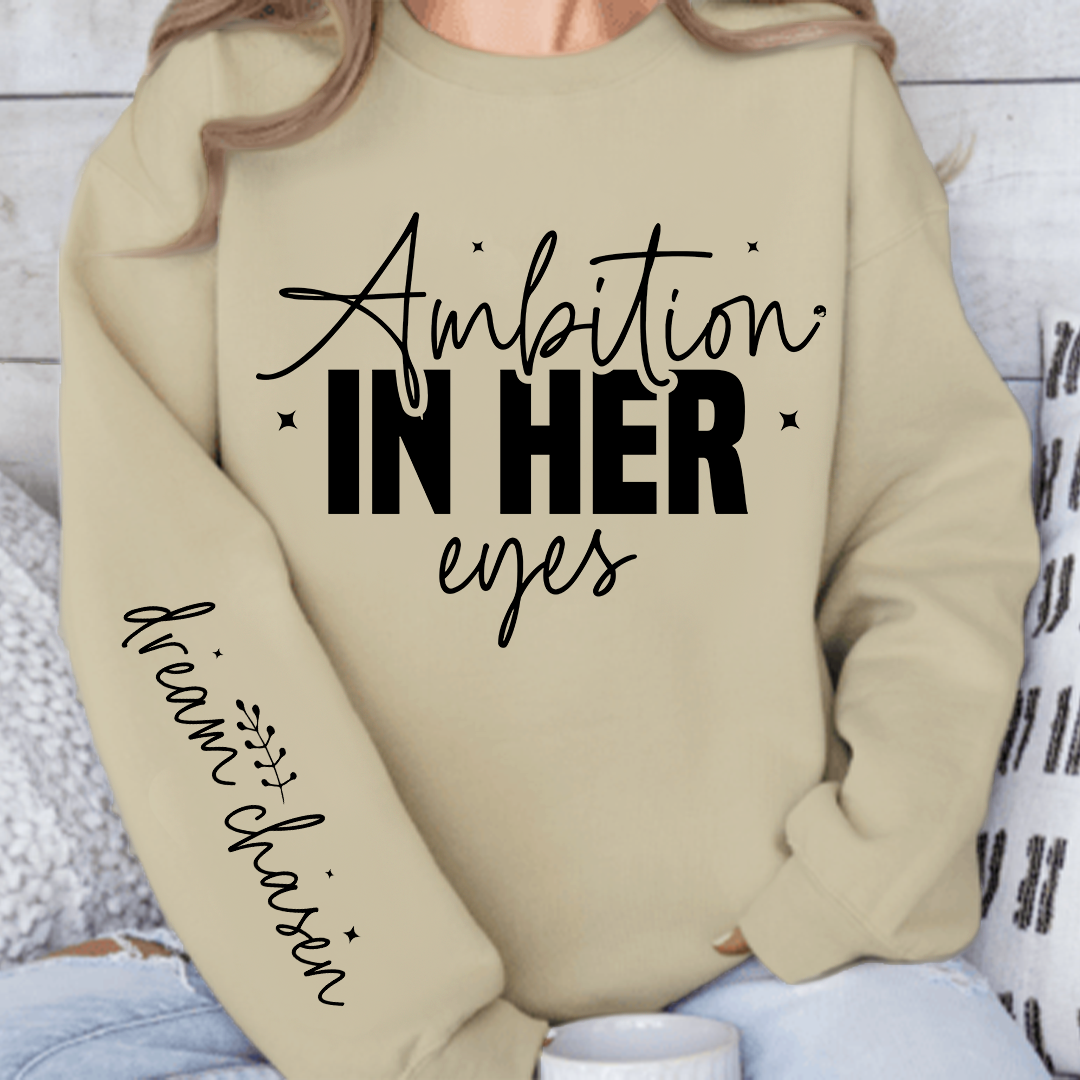 Sweatshirt Unisex Ambition in her eyes