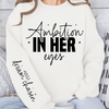 Sweatshirt Unisex Ambition in her eyes