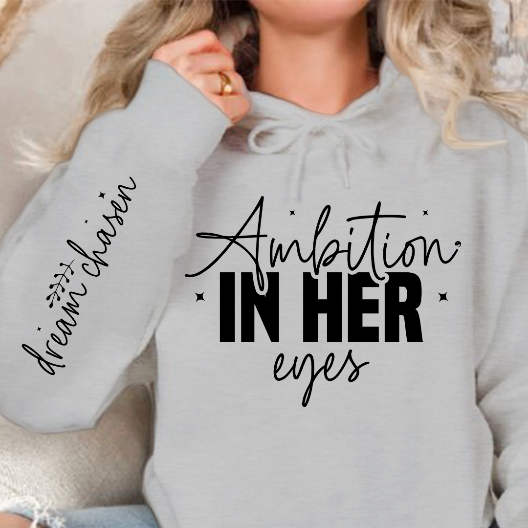 Hoodie Unisex Ambition in her eyes