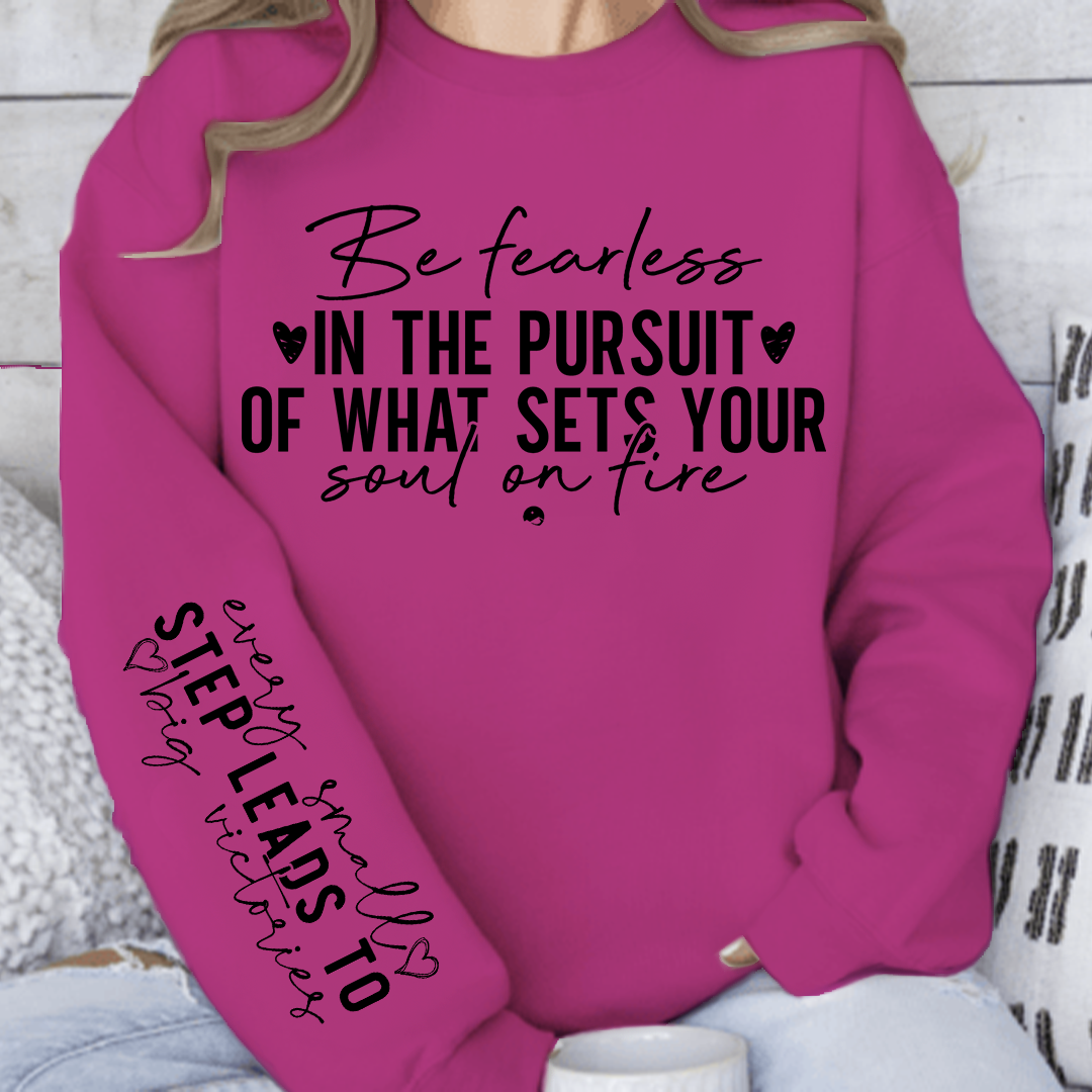 Sweatshirt Unisex Be fearless in the pursuit