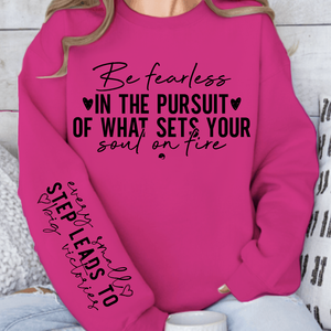 Sweatshirt Unisex Be fearless in the pursuit