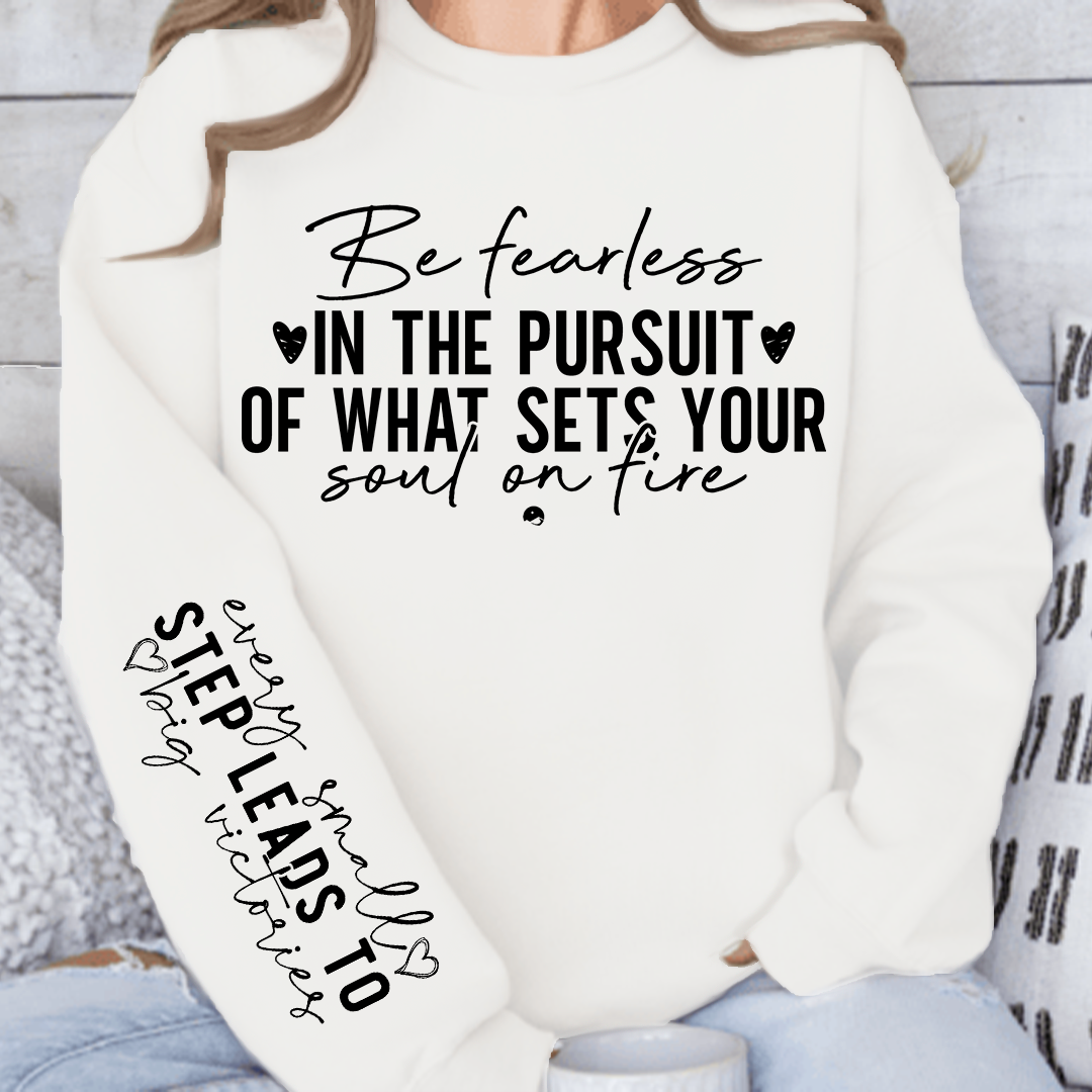 Sweatshirt Unisex Be fearless in the pursuit