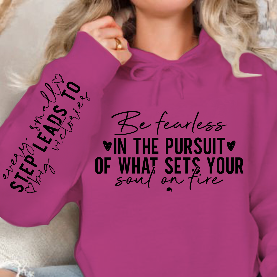 Hoodie Unisex Be fearless in the pursuit