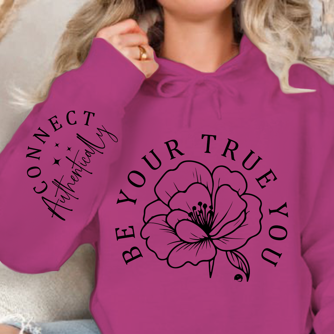 Hoodie Unisex Be Your True You
