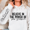 Hoodie Unisex Believe in the power of your dreams