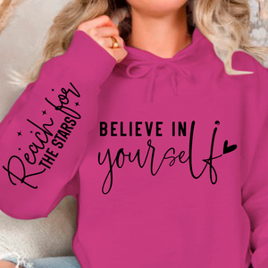 Hoodie Unisex Believe In Yourself