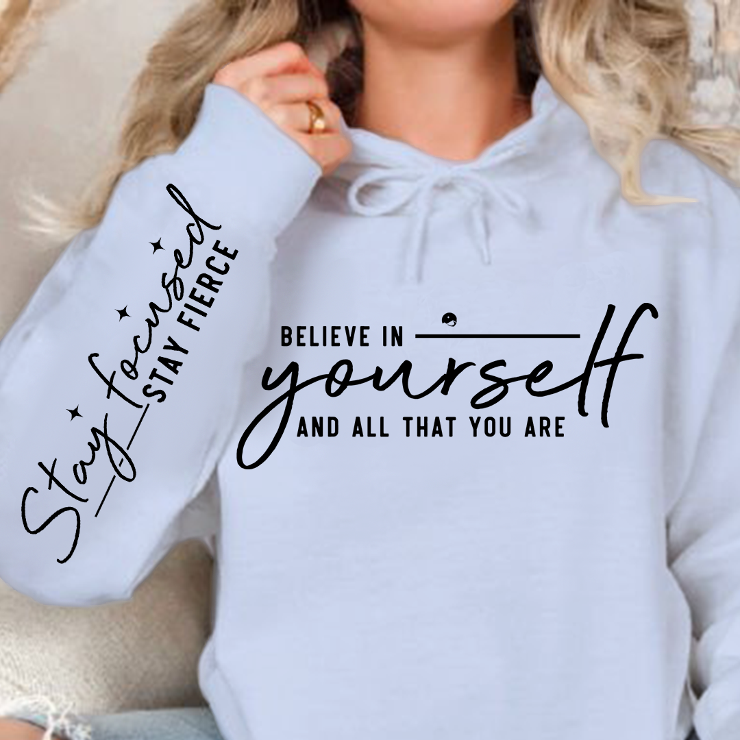 Hoodie Unisex Believe in yourself