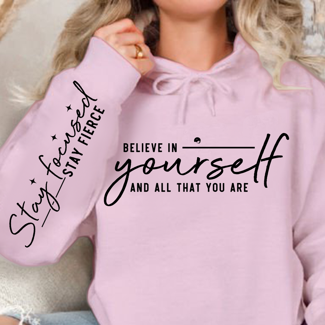 Hoodie Unisex Believe in yourself