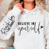 Hoodie Unisex Believe In Yourself