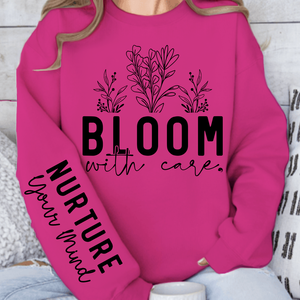 Sweatshirt Unisex Bloom With Care