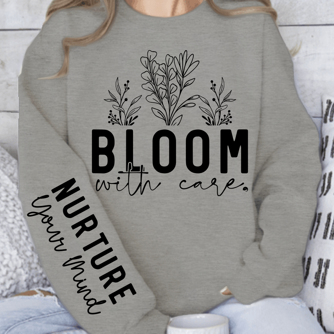 Sweatshirt Unisex Bloom With Care