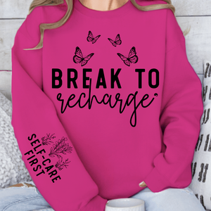 Sweatshirt Unisex Break To Recharge