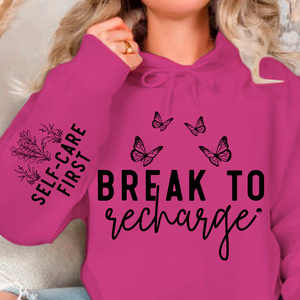 Hoodie Unisex Break To Recharge