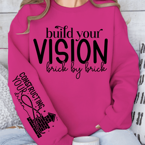 Sweatshirt Unisex Build Your Vision Brick by Brick