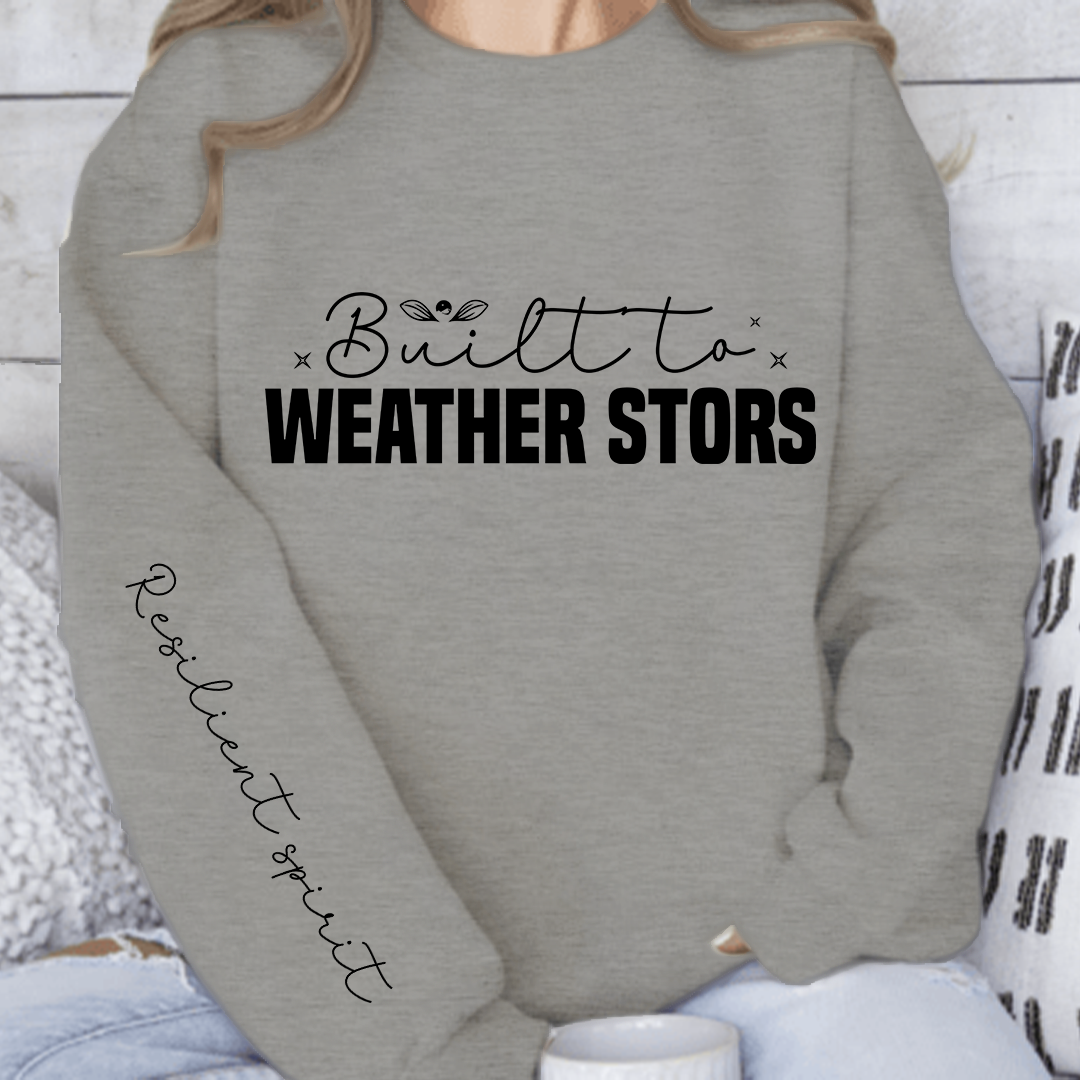 Sweatshirt Unisex Built to weather stors