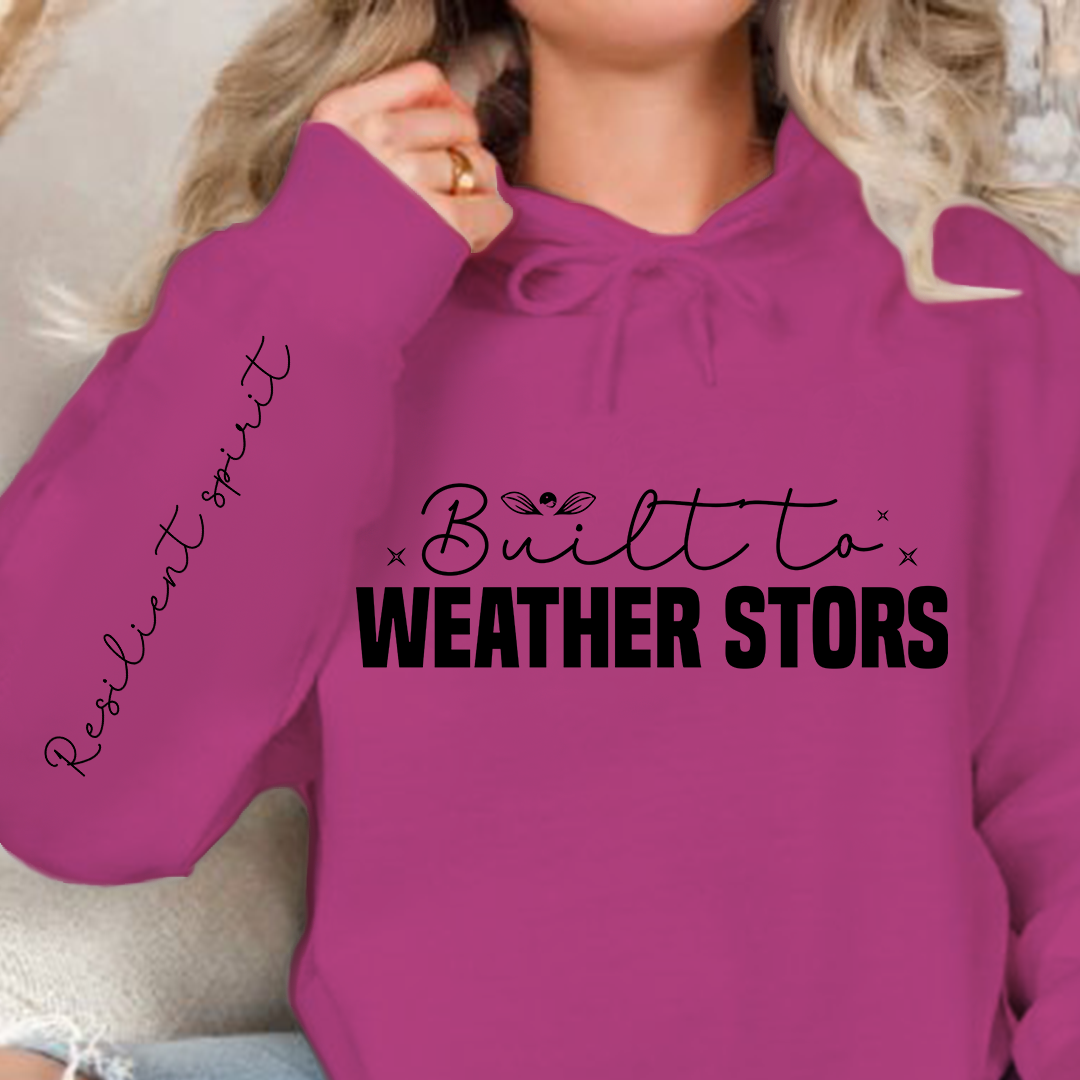 Hoodie Unisex Built to weather stors
