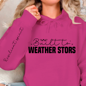Hoodie Unisex Built to weather stors