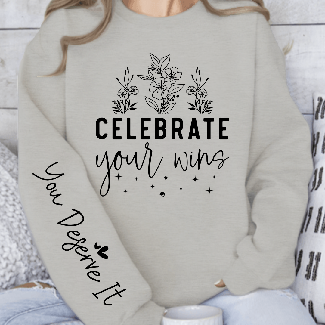 Sweatshirt Unisex Celebrate Your Wins