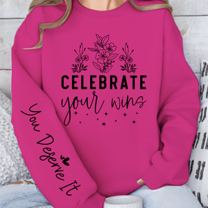 Sweatshirt Unisex Celebrate Your Wins