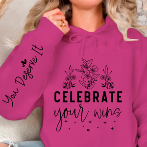 Hoodie Unisex Celebrate Your Wins