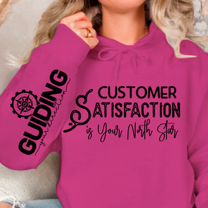 Hoodie Unisex Customer Satisfaction is Your North Star
