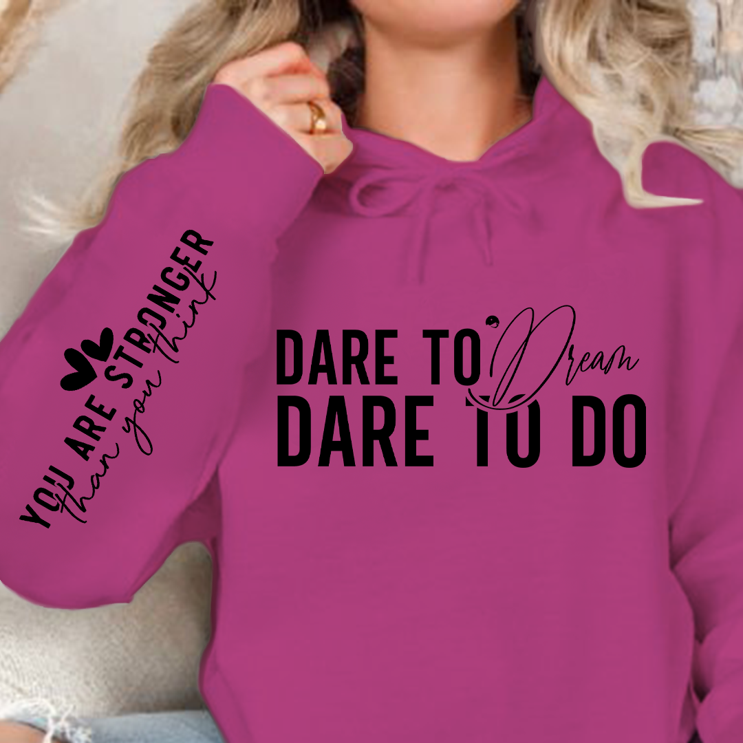 Hoodie Unisex Dare to dream dare to do