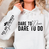 Hoodie Unisex Dare to dream dare to do