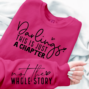Sweatshirt Unisex Darlings This Is Just A Chapter
