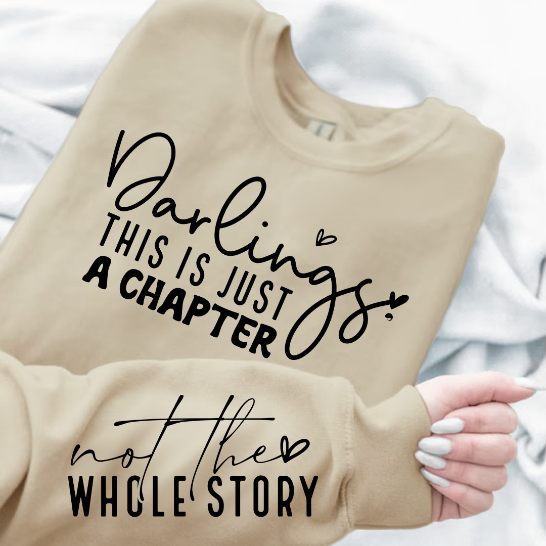 Sweatshirt Unisex Darlings This Is Just A Chapter