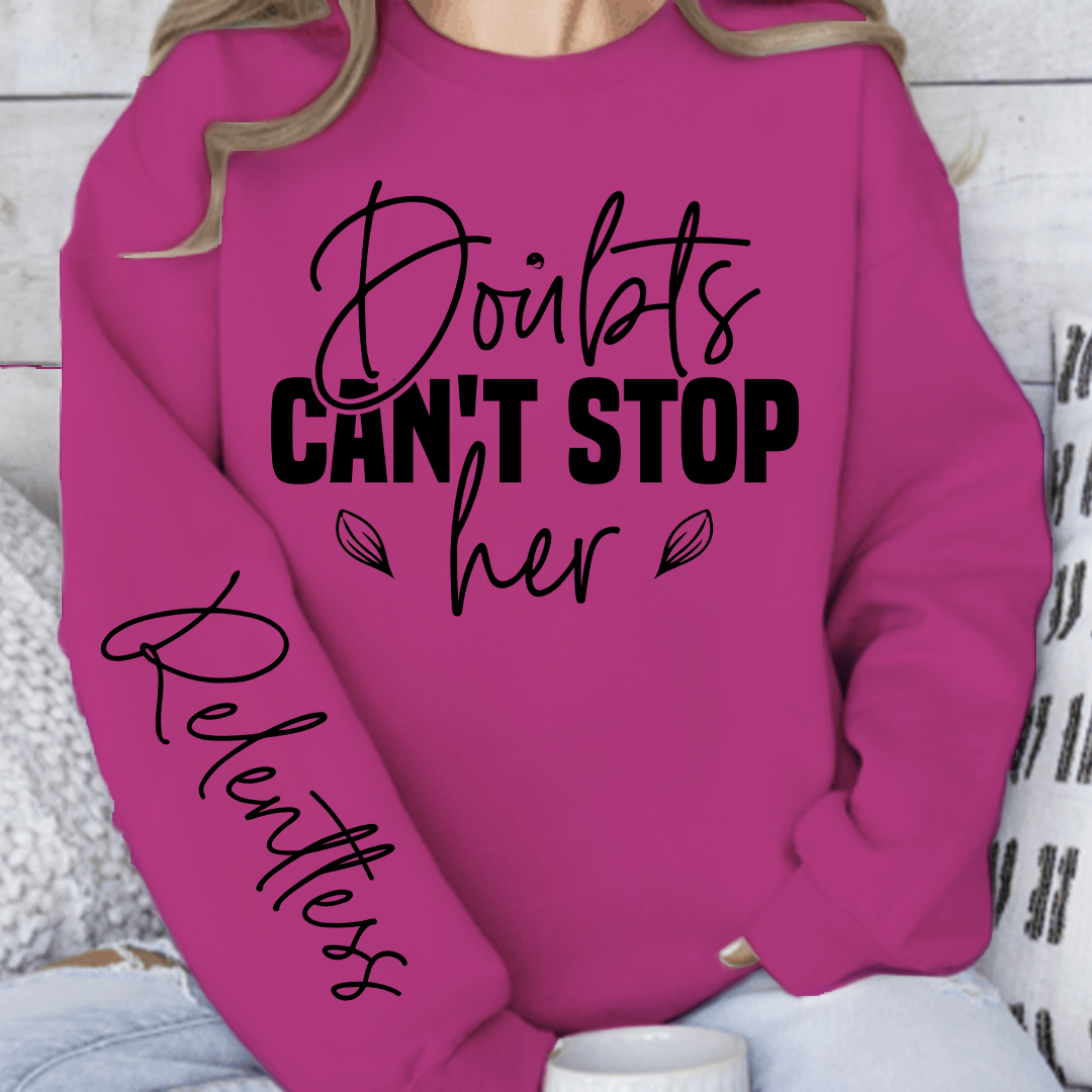Sweatshirt Unisex Doubts can t stop her