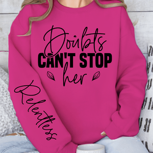 Sweatshirt Unisex Doubts can t stop her