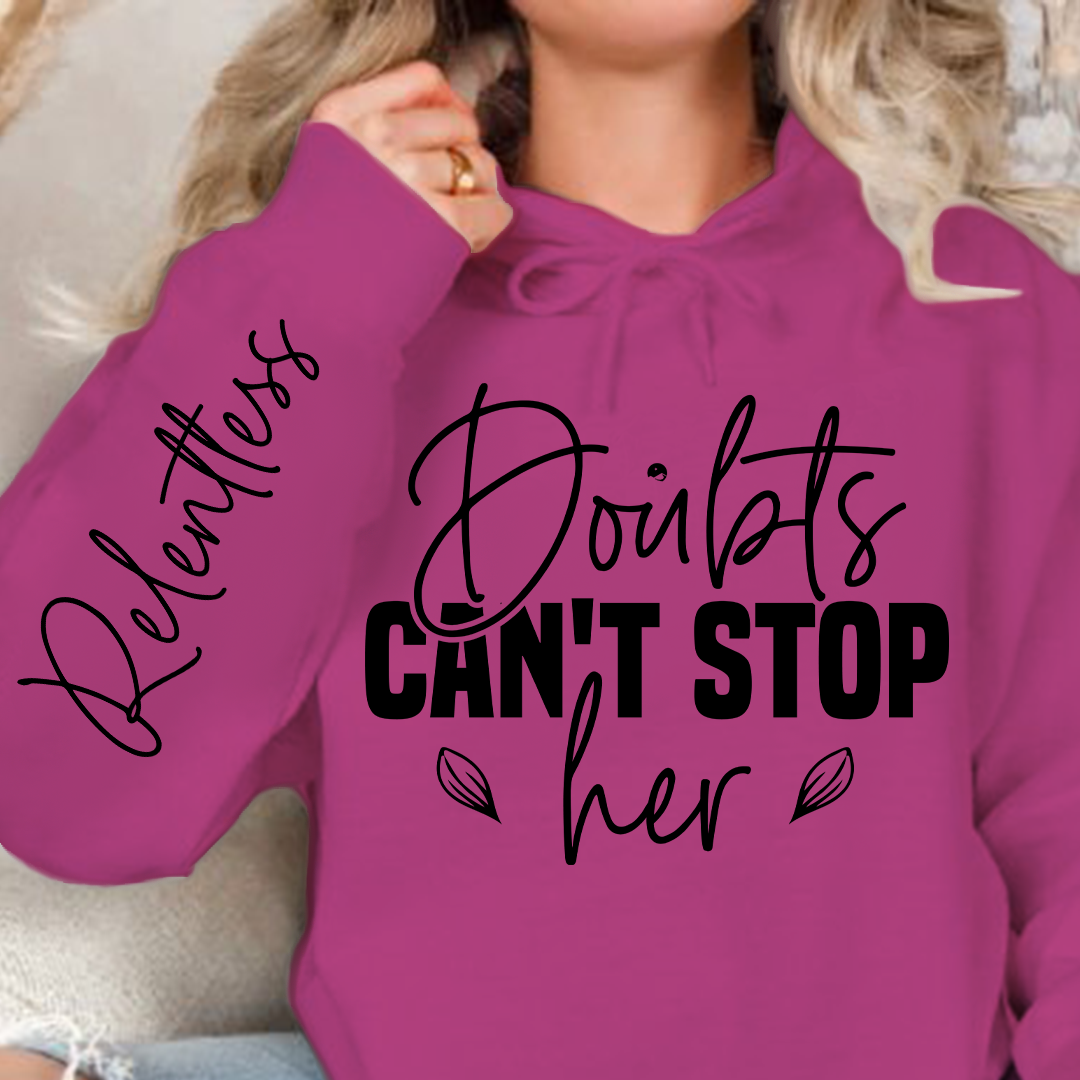 Hoodie Unisex Doubts can't stop her