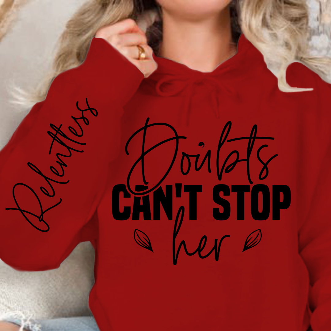 Hoodie Unisex Doubts can't stop her