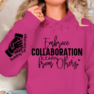 Hoodie Unisex Embrace Collaboration Learn from Others