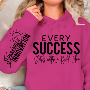 Hoodie Unisex Every Success Starts with a Bold Idea