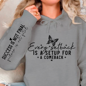 Hoodie Unisex Every setback is a setup for a comeback
