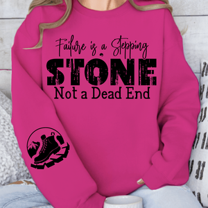 Sweatshirt Unisex Failure is a Stepping Stone