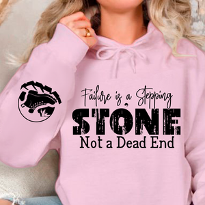 Hoodie Unisex Failure is a Stepping Stone