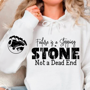 Hoodie Unisex Failure is a Stepping Stone