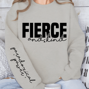 Sweatshirt Unisex Fierce and kind