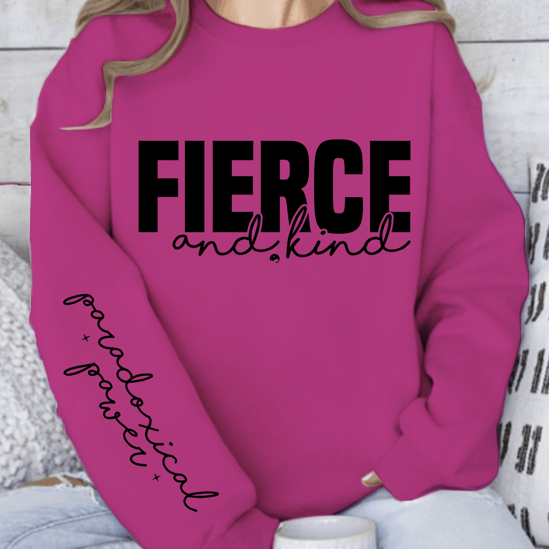 Sweatshirt Unisex Fierce and kind