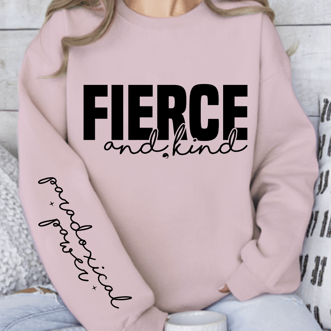 Sweatshirt Unisex Fierce and kind