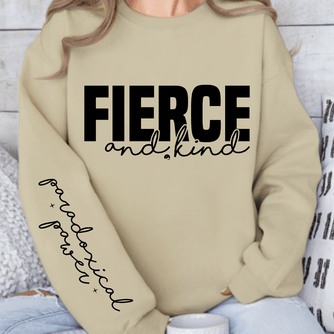 Sweatshirt Unisex Fierce and kind