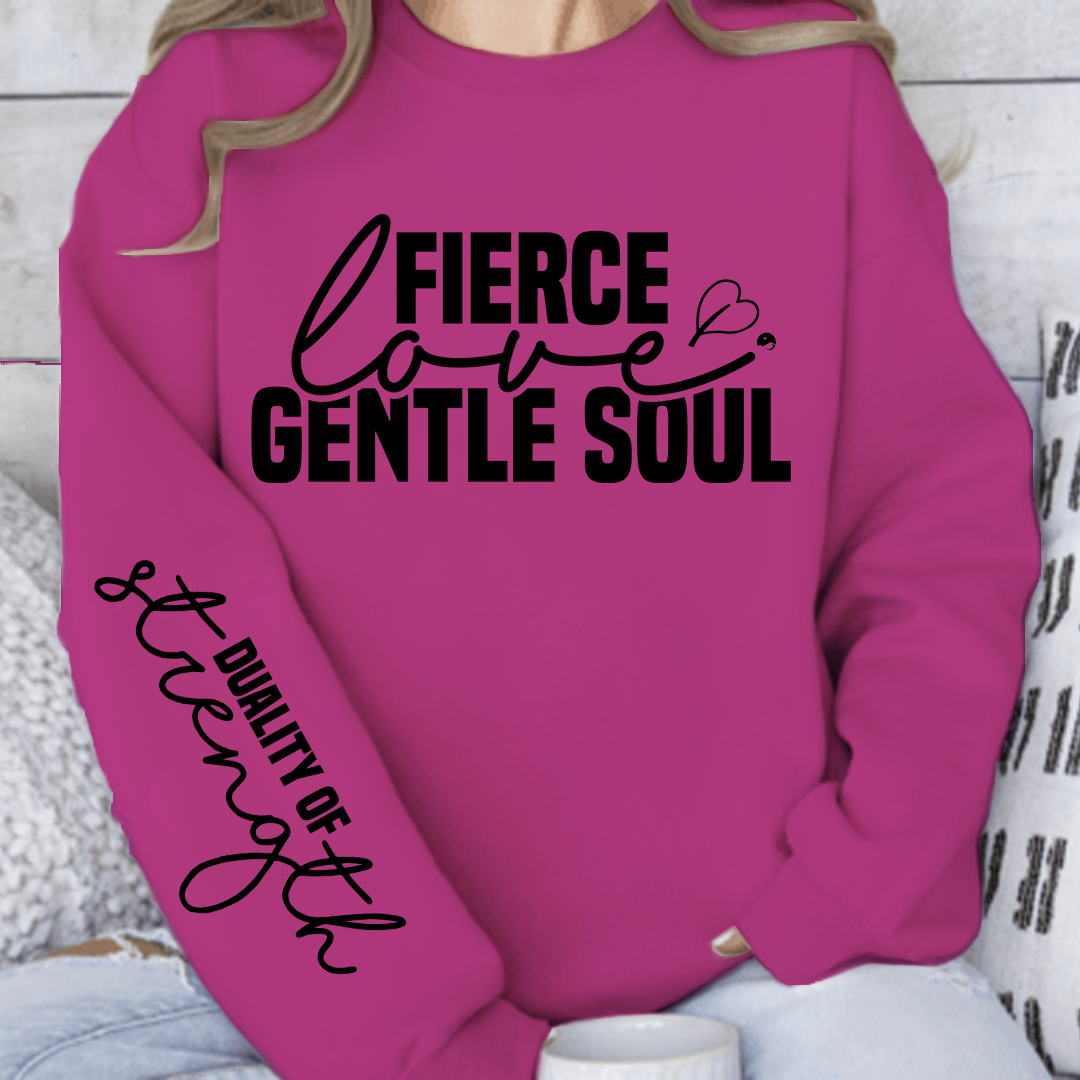 Sweatshirt Unisex Fierce love gentle soul