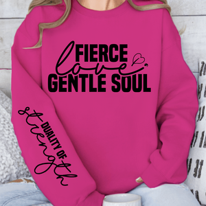 Sweatshirt Unisex Fierce love gentle soul